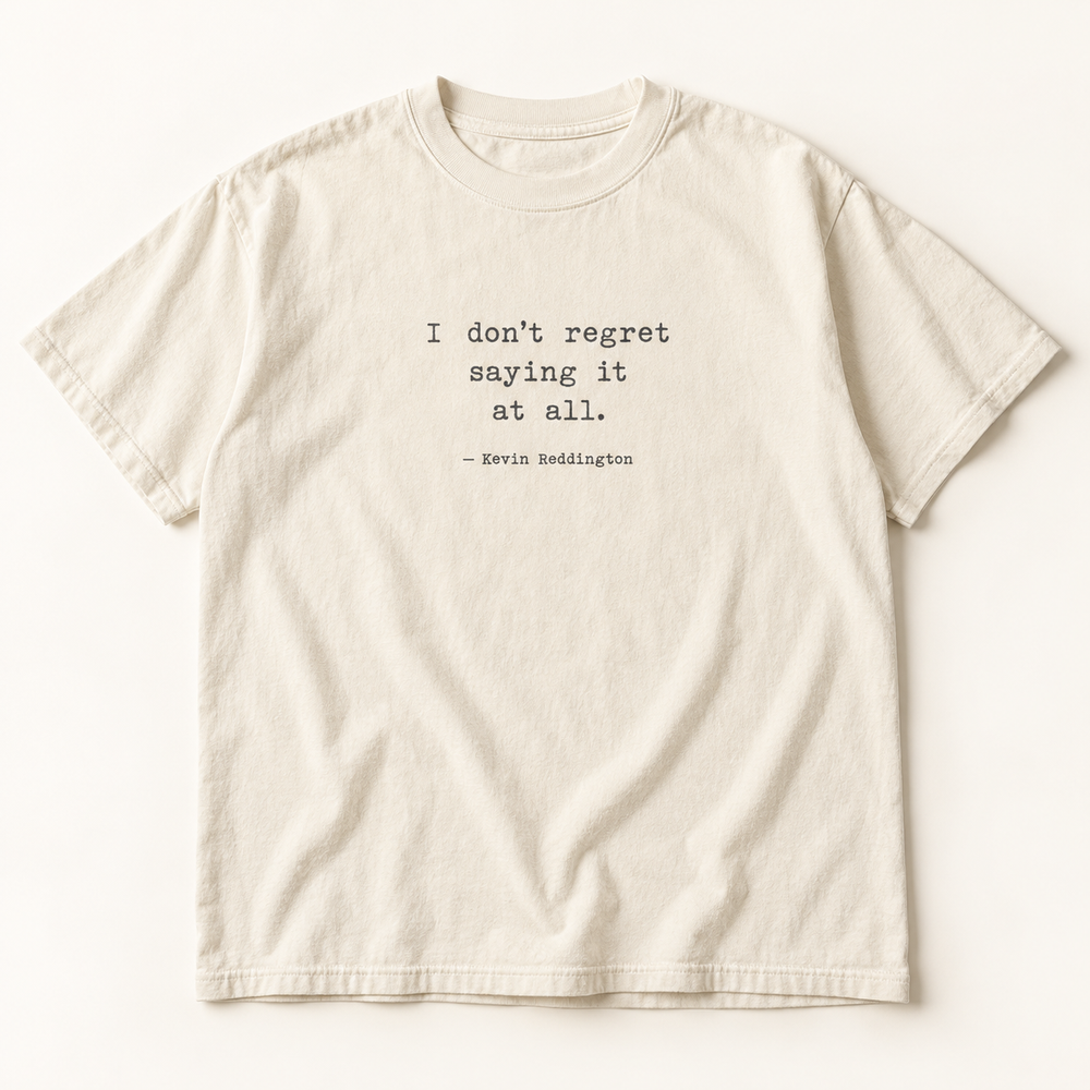 No Regrets — Reddington Unisex Tee — Ivory