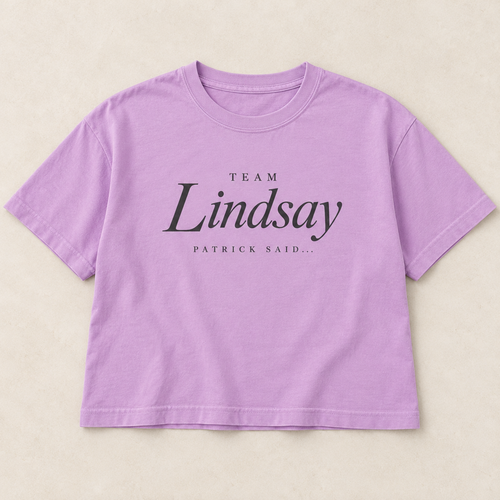 Proposed Team Lindsay print on an Orchid boxy women’s tee